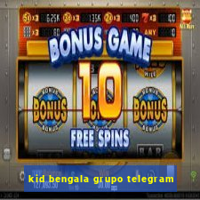 kid bengala grupo telegram